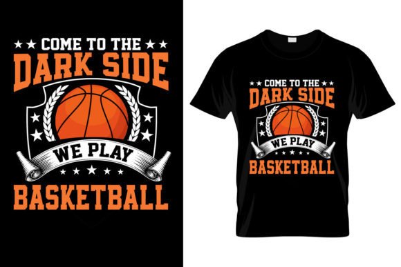 Come to the Dark Side We Play Basketball Graphics