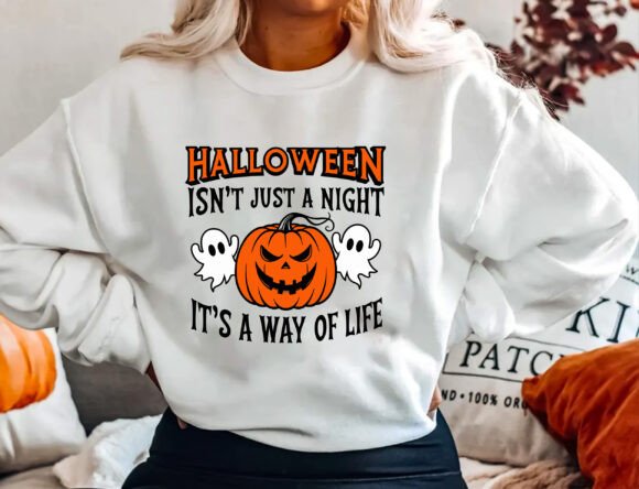 Halloween Isn’t Just a Night… Shirt