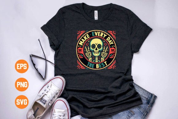 Make Every Day the Best Halloween Shirt Graphics