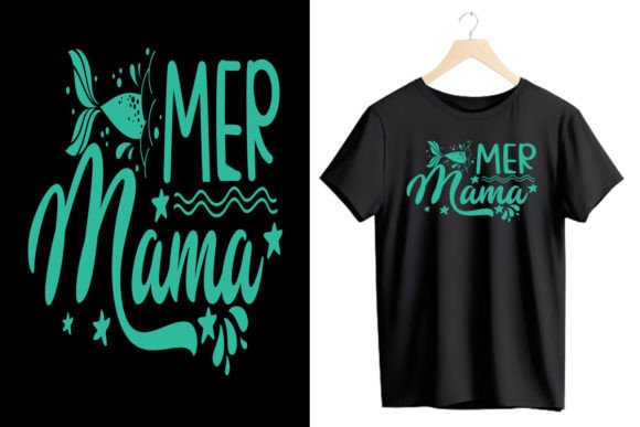 Mer Mama T-Shirt Design Graphics