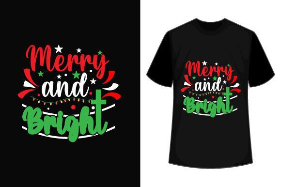 Merry and Bright: Graphics & T-Shirt Designs