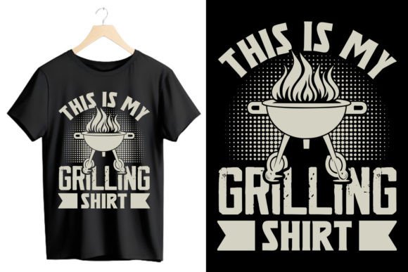 This is My Grilling Shirt: Graphics & T-Shirt Designs