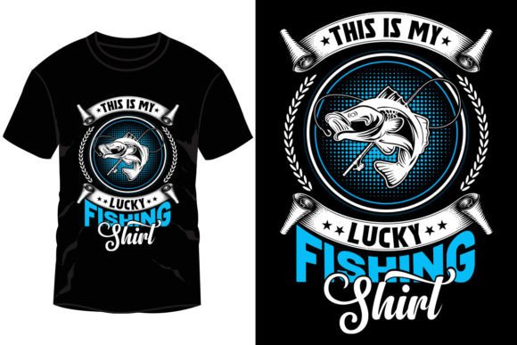 This Is My Lucky Fishing Shirt: Graphics & T-Shirt Designs