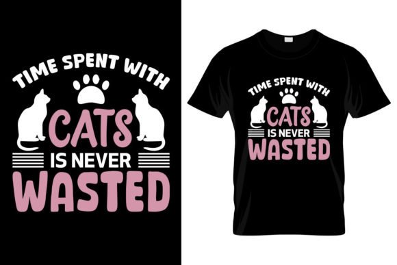 Time Spent with Cats Is Never Wasted Graphics
